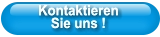 Kontaktieren Sie uns ! Kontaktieren Sie uns !